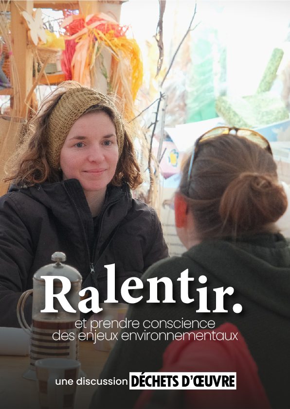 Affiche Ralentir - conférence Déchets d'Oeuvre